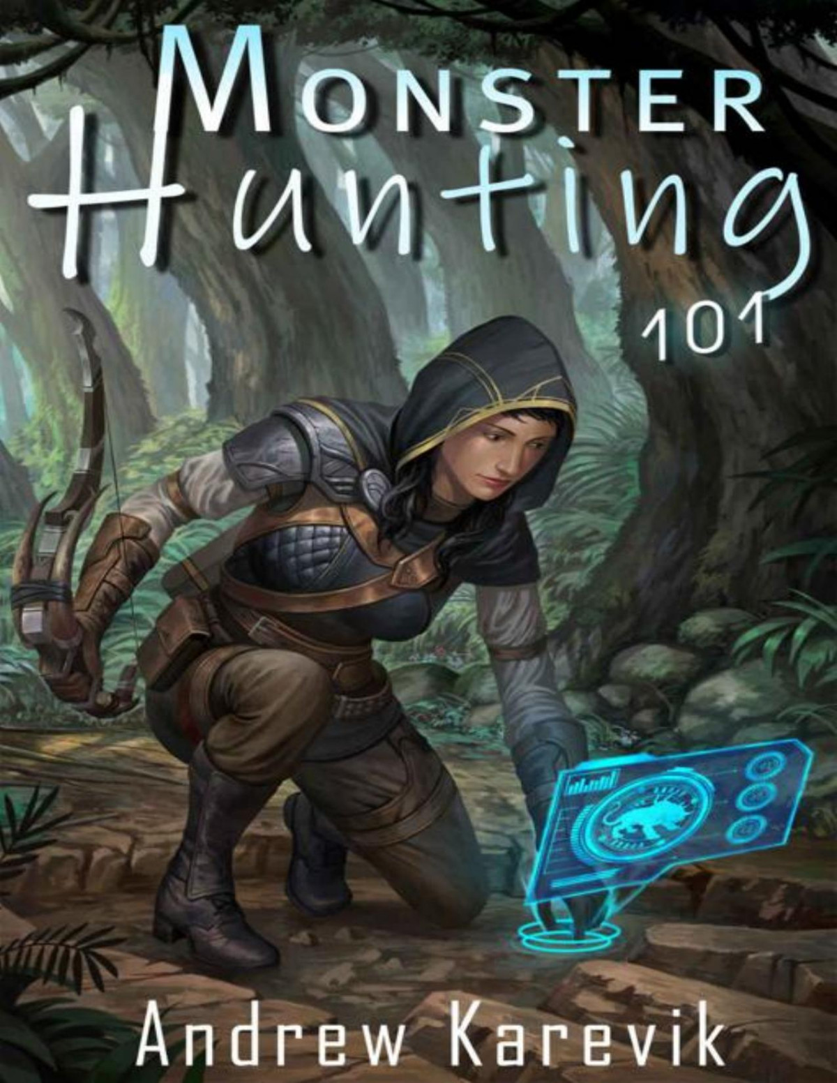 Monster Hunting 101 A Litrpg Fantasy Adventure Andrew Karevik Litrpg Freaks