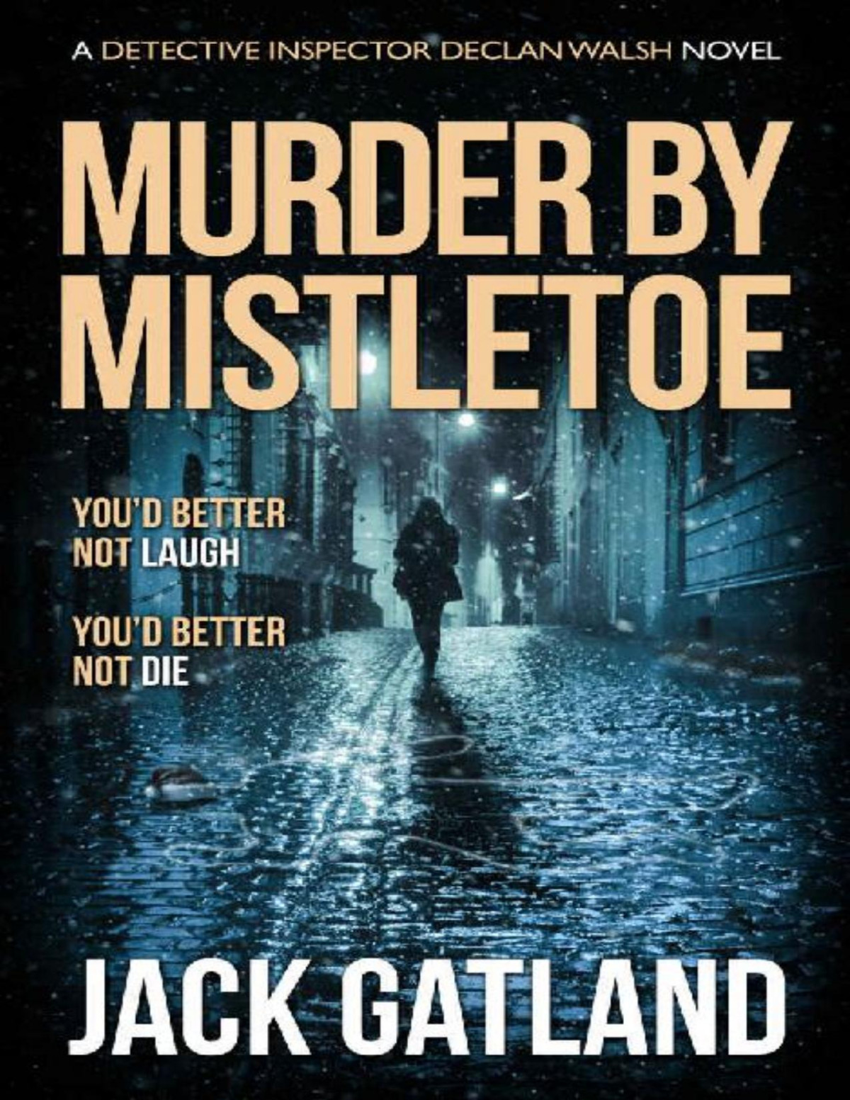 Murder By Mistletoe A British Murder Mystery Jack Gatland