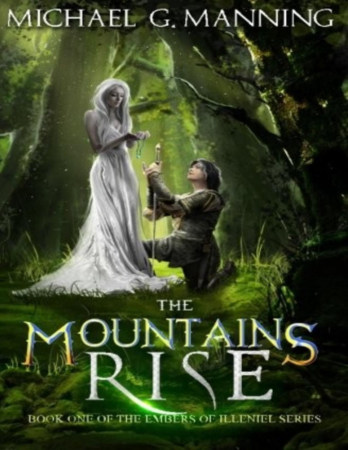 The Mountains Rise Michael G Manning