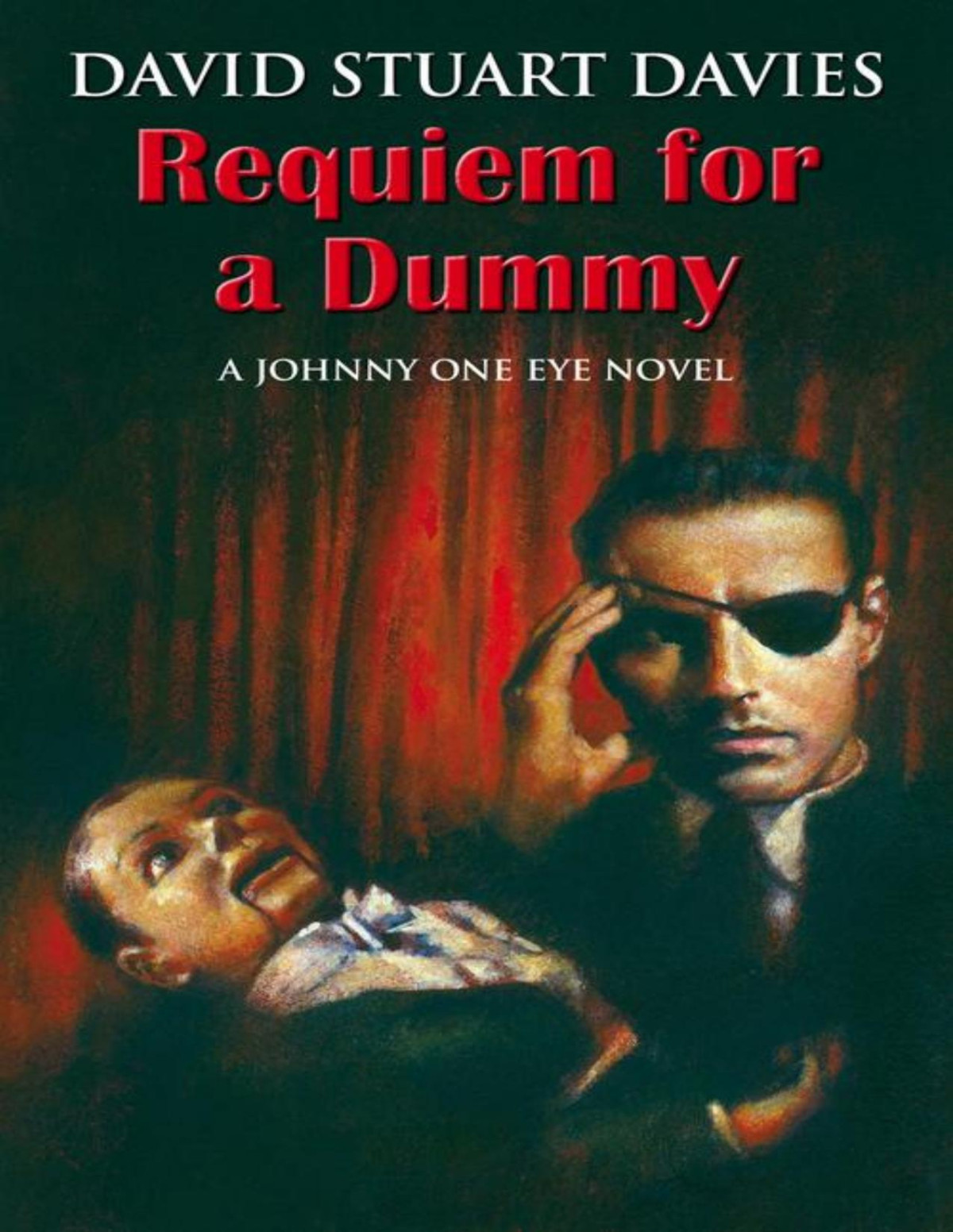 Requiem For A Dummy David Stuart Davies