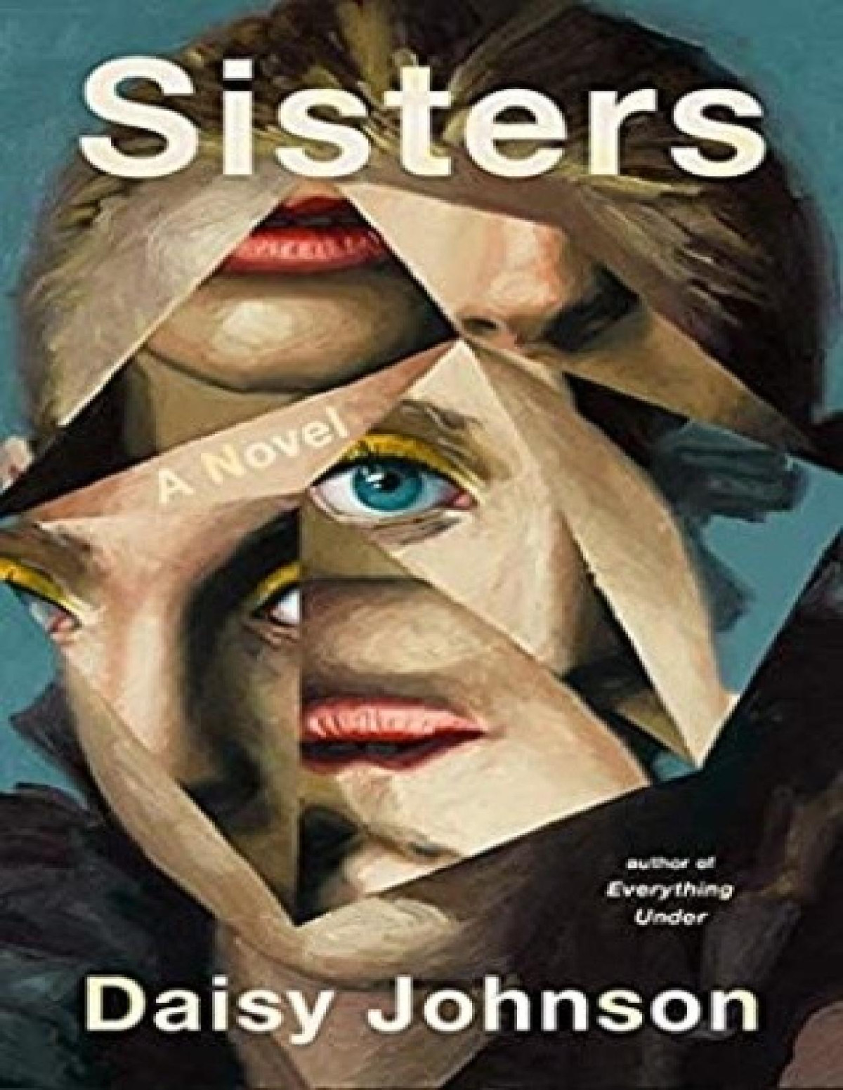 Sisters A Novel Daisy Johnson