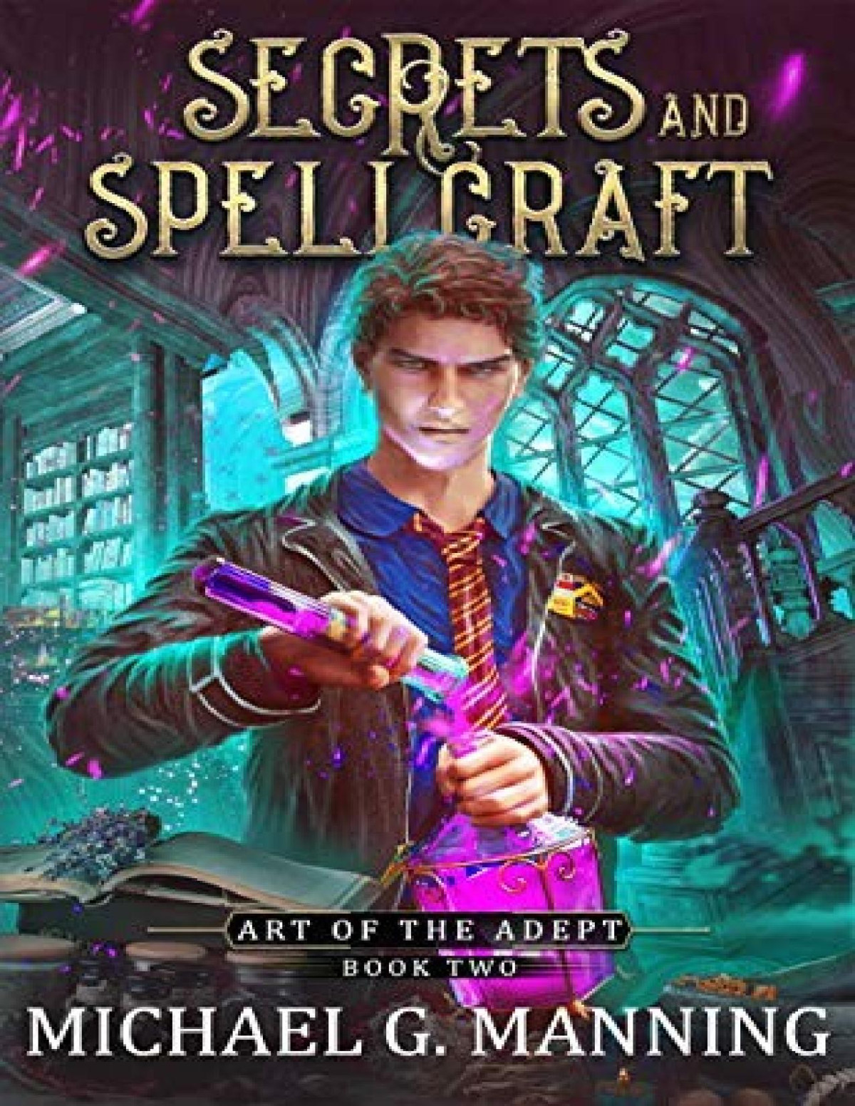 Secrets And Spellcraft Michael G Manning