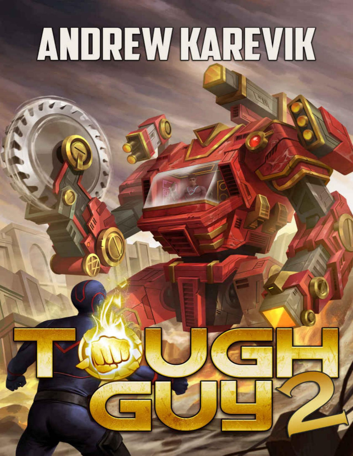 Tough Guy 2 A Superhero Litrpg Adventure Andrew Karevik Litrpg Freaks