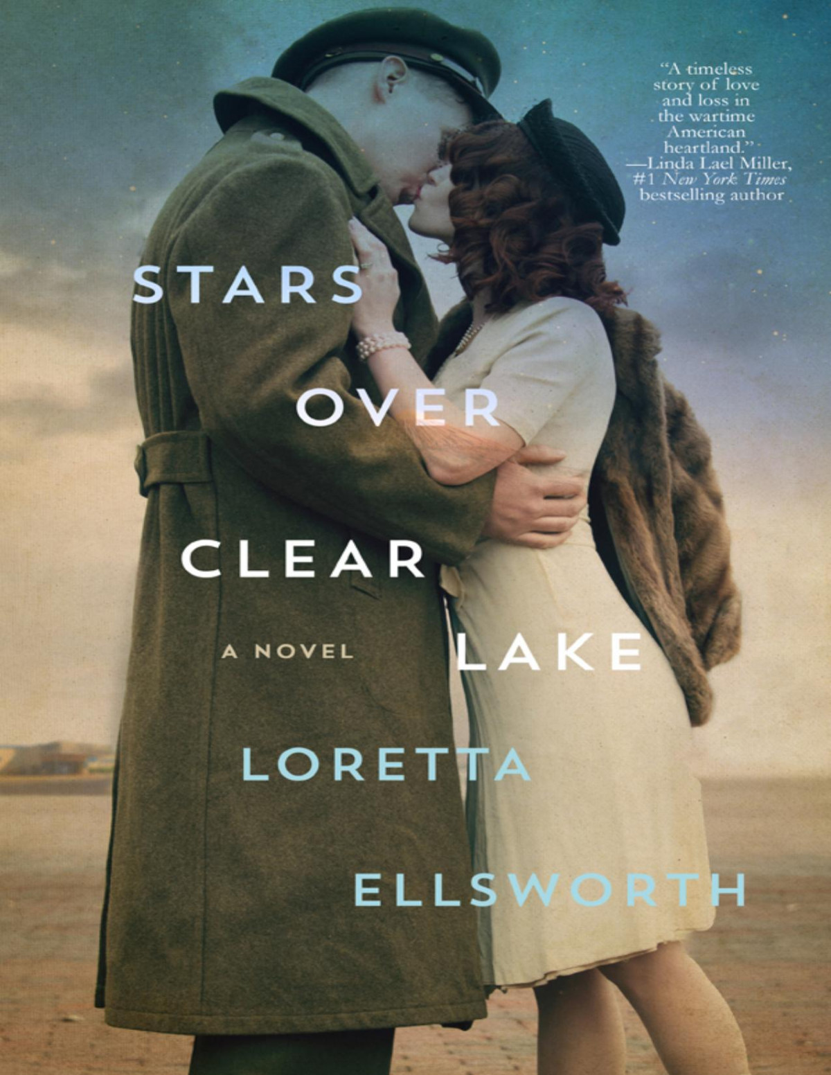 Stars Over Clear Lake A Novel Loretta Ellsworth