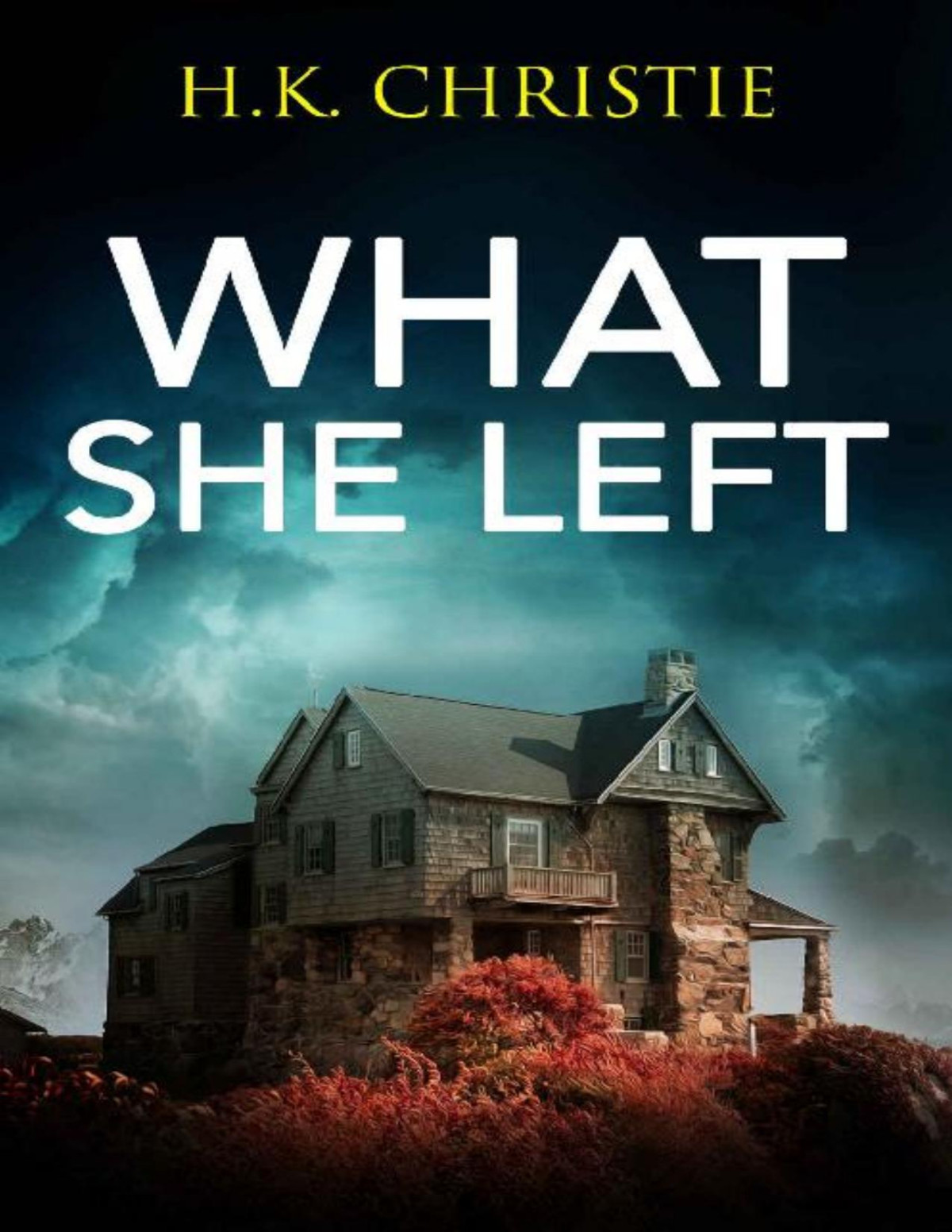 What She Left H K Christie