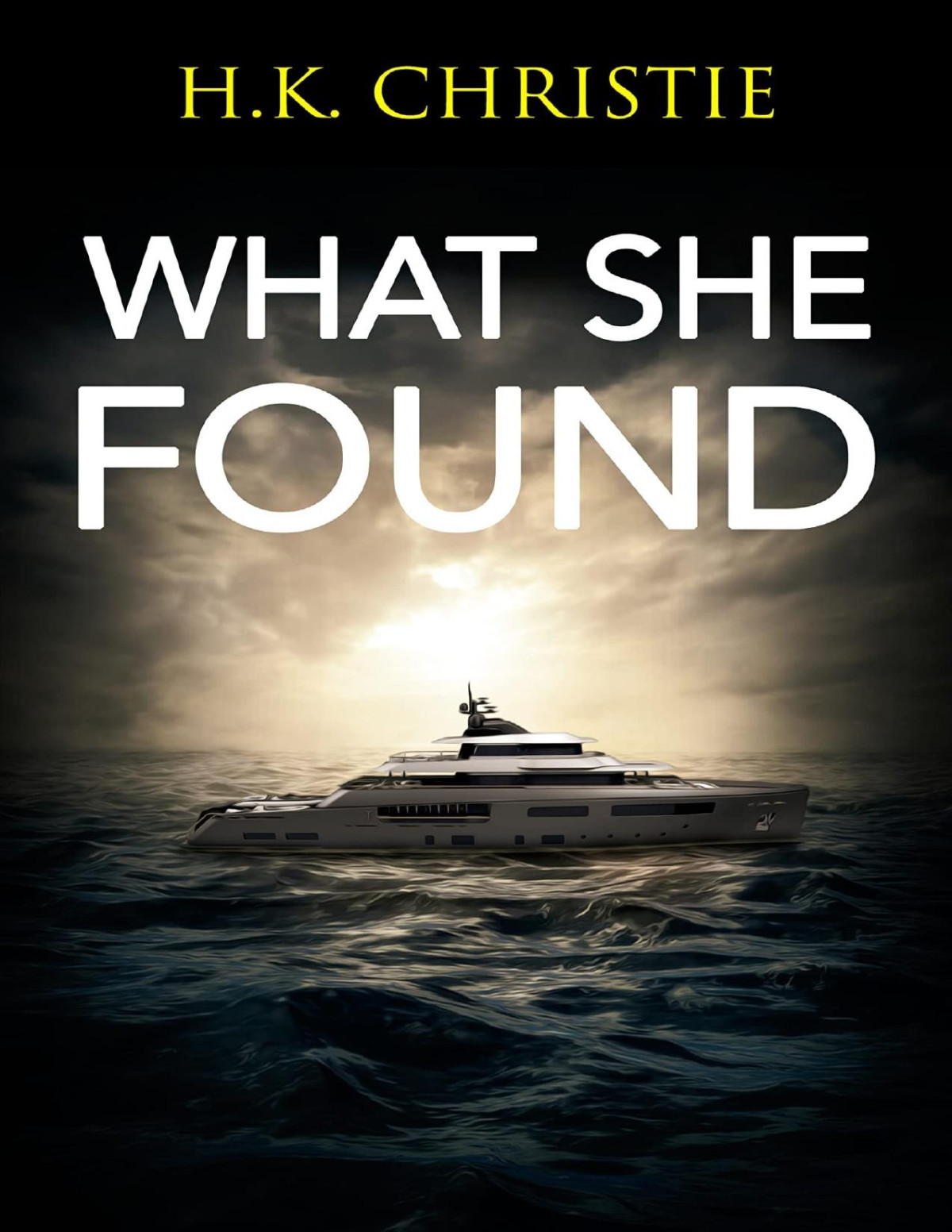 What She Found H K Christie