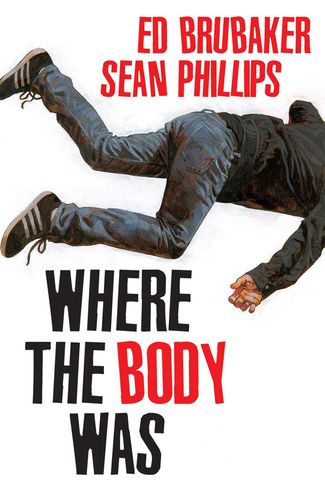 Where The Body Was Ed Brubaker