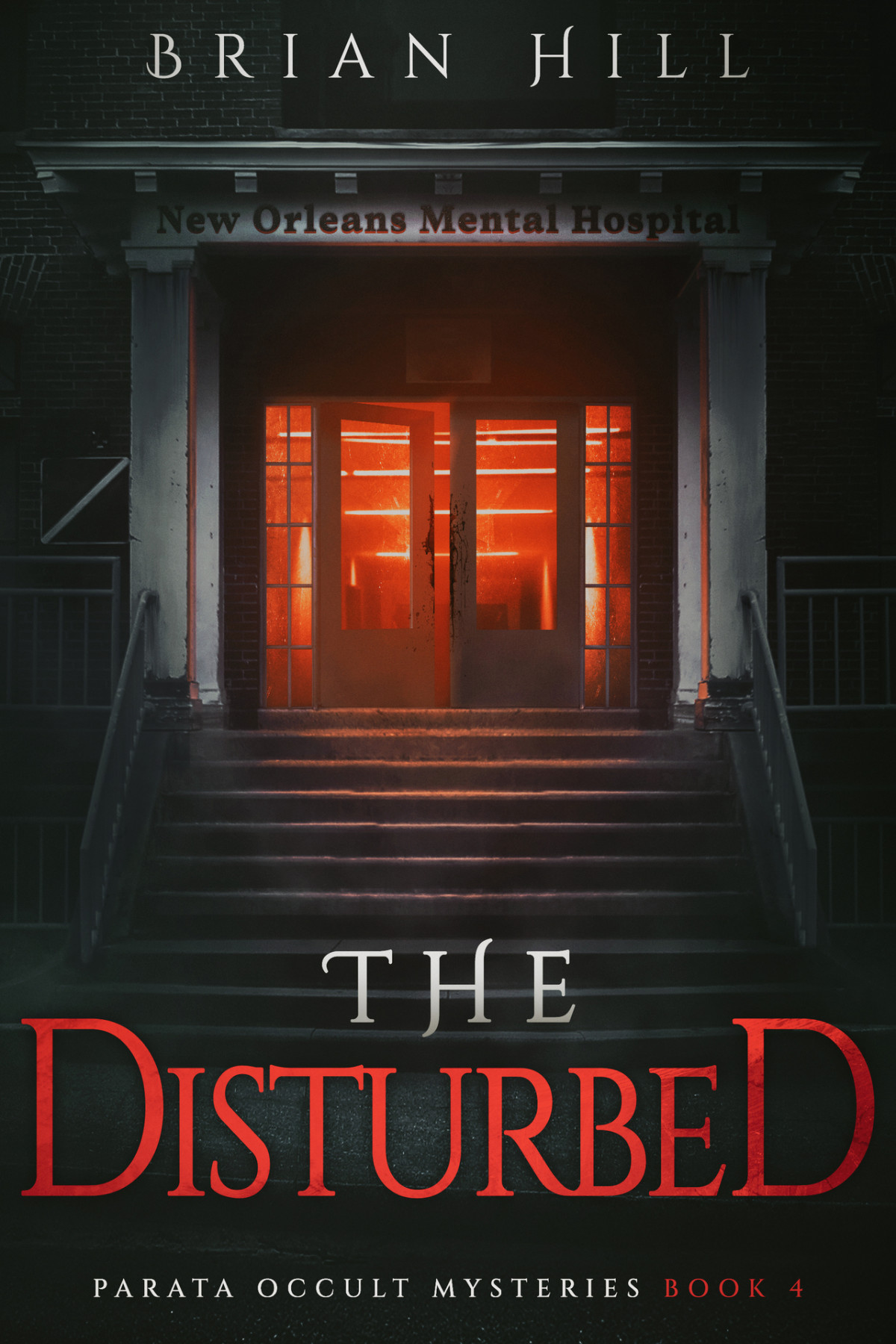 The Disturbed Parata Occult Mysteries Book 4 Brian Hill