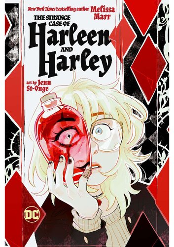 The Strange Case Of Harleen And Harley Melissa Marr