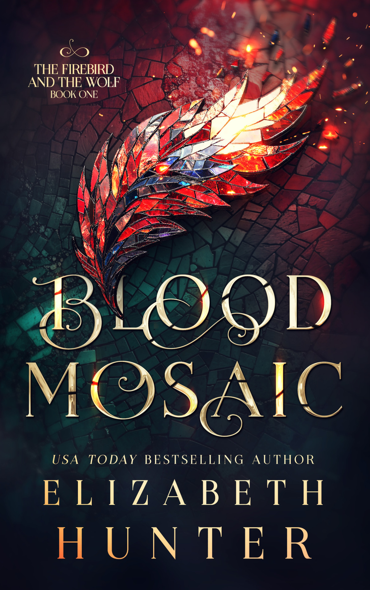 Blood Mosaic A Vampire Fantasy Novel The Firebird And The Wolf Book 1 Elizabeth Hunter