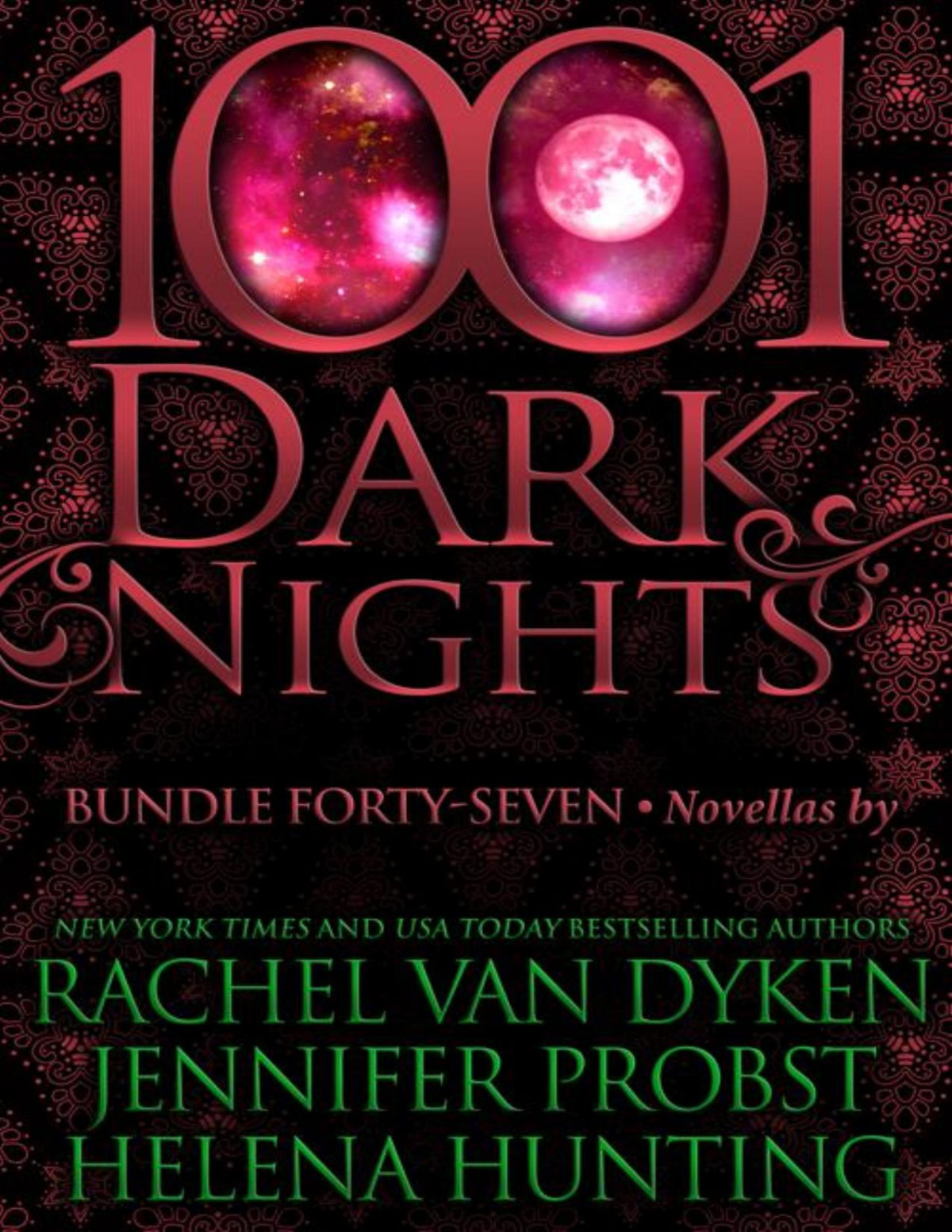1001 Dark Nights Bundle Fortyseven Rachel Van Dyken Jennifer Probst Helena Hunting