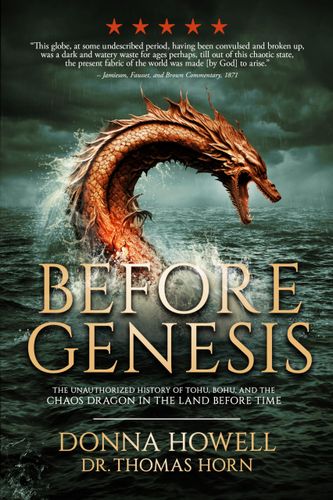 Before Genesis The Unauthorized History Of Tohu Bohu And The Chaos Dragon In The Land Before Timeepub Donna Howell