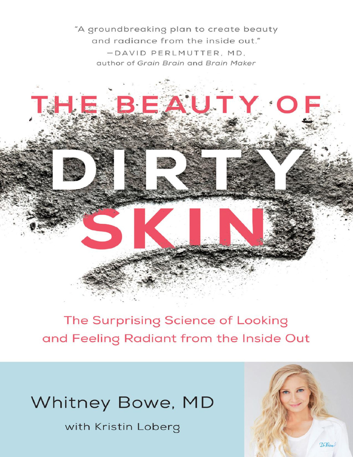 The Beauty Of Dirty Skin Whitney Bowe