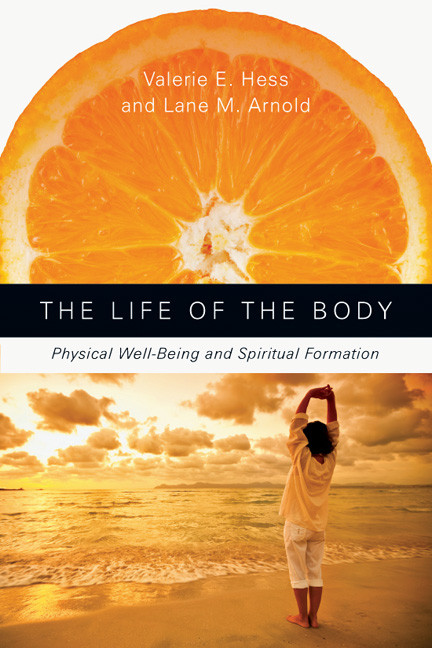 The Life Of The Body Hess Valerie Earnold Lane M
