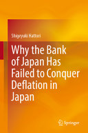 Why The Bank Of Japan Has Failed To Conquer Deflation In Japan Shigeyuki Hattori