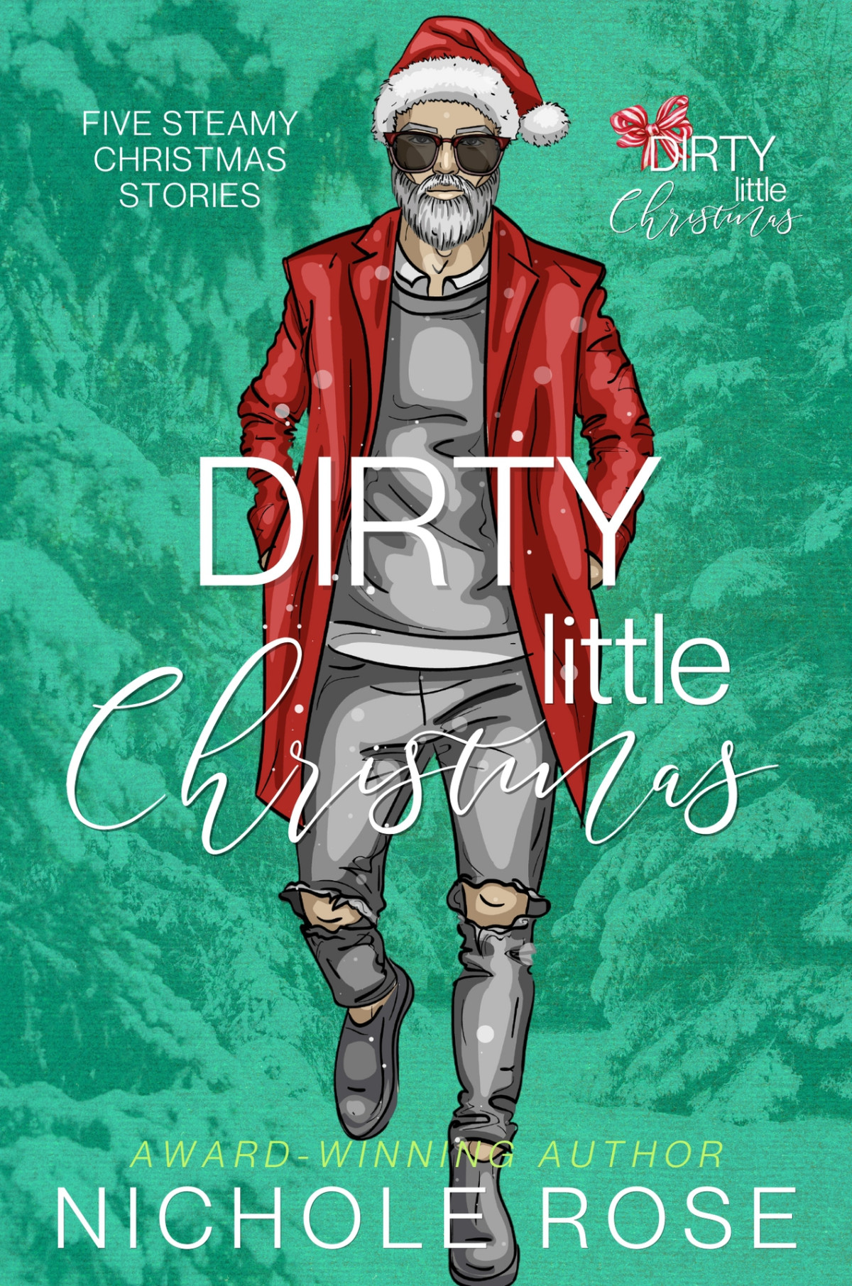 Dirty Little Christmas Nichole Rose