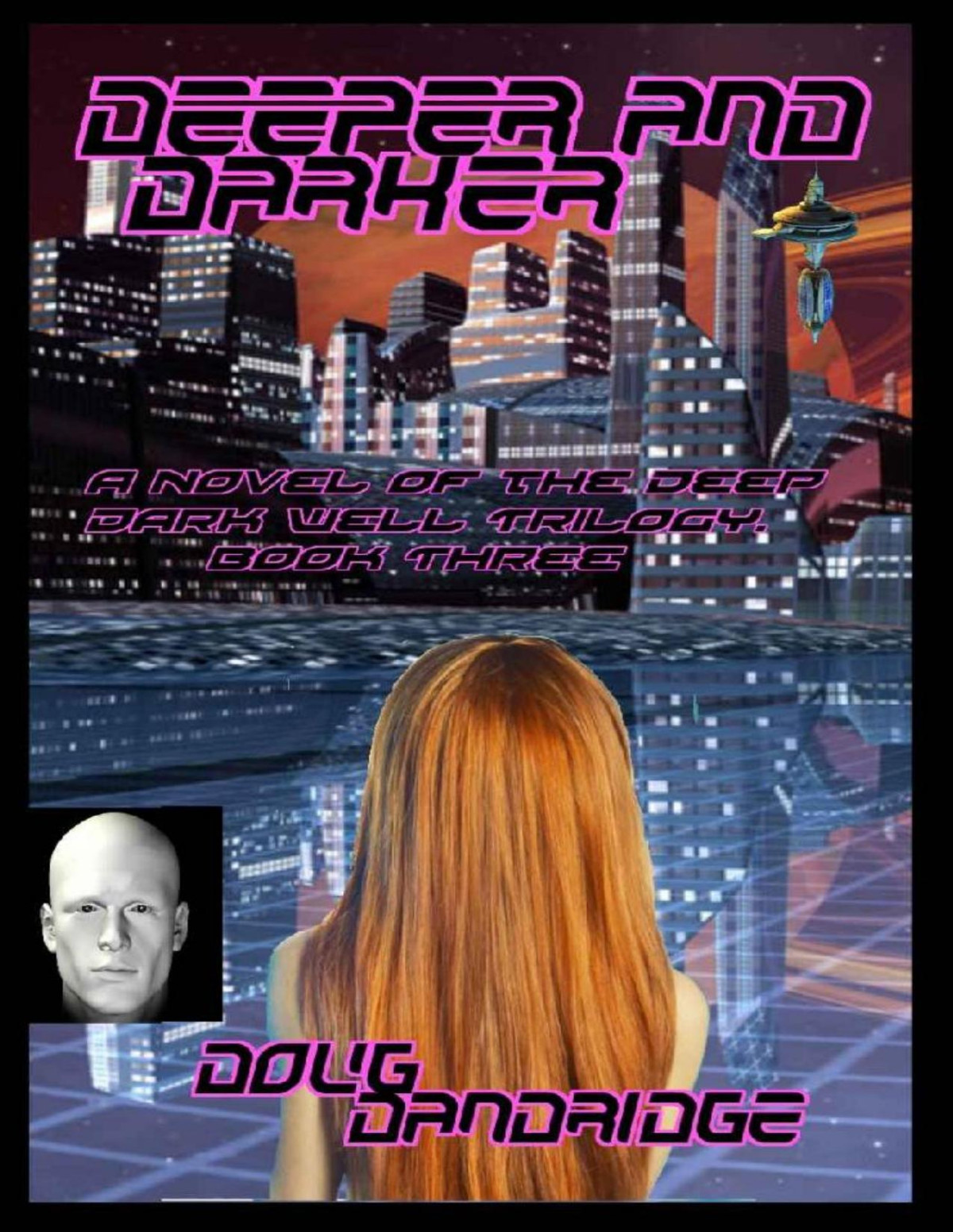 Deeper And Darker Deep Dark Well Book 3 Doug Dandridge