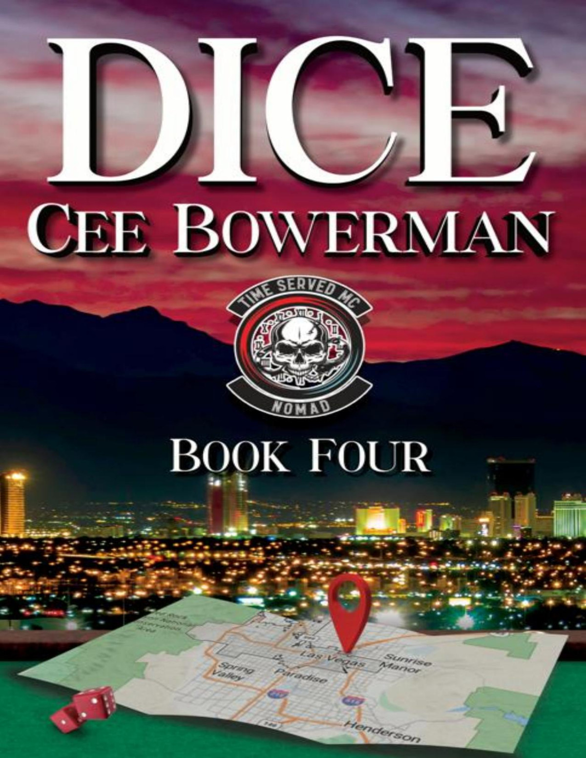 Dice Time Served Mc Nomads Book 4 Cee Bowerman