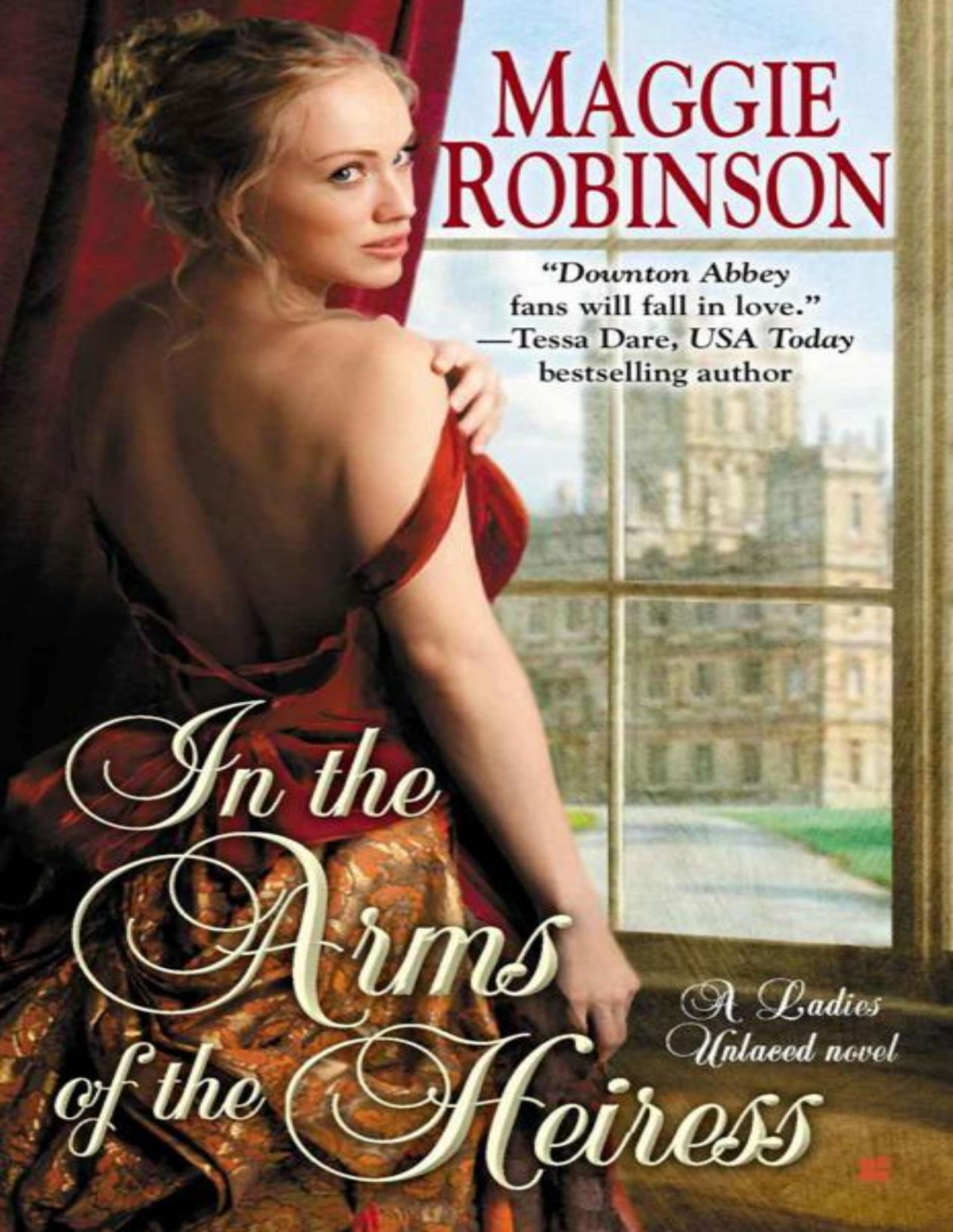 In The Arms Of The Heiress A Ladies Unlaced Novel Maggie Robinson