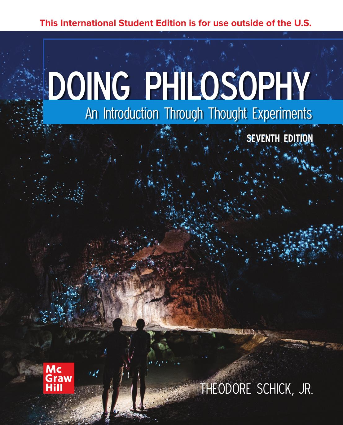 Doing Philosophy An Introduction Through Thought Experiments Seventh Edition 7th Theodore Schick