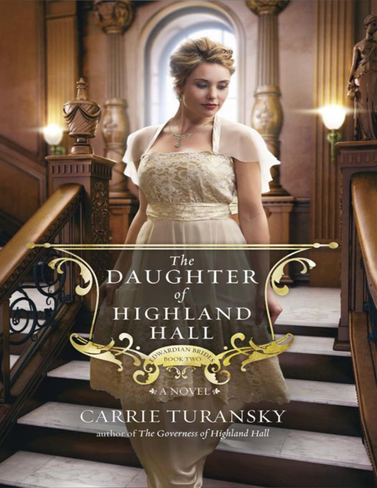 The Daughter Of Highland Hall Carrie Turansky