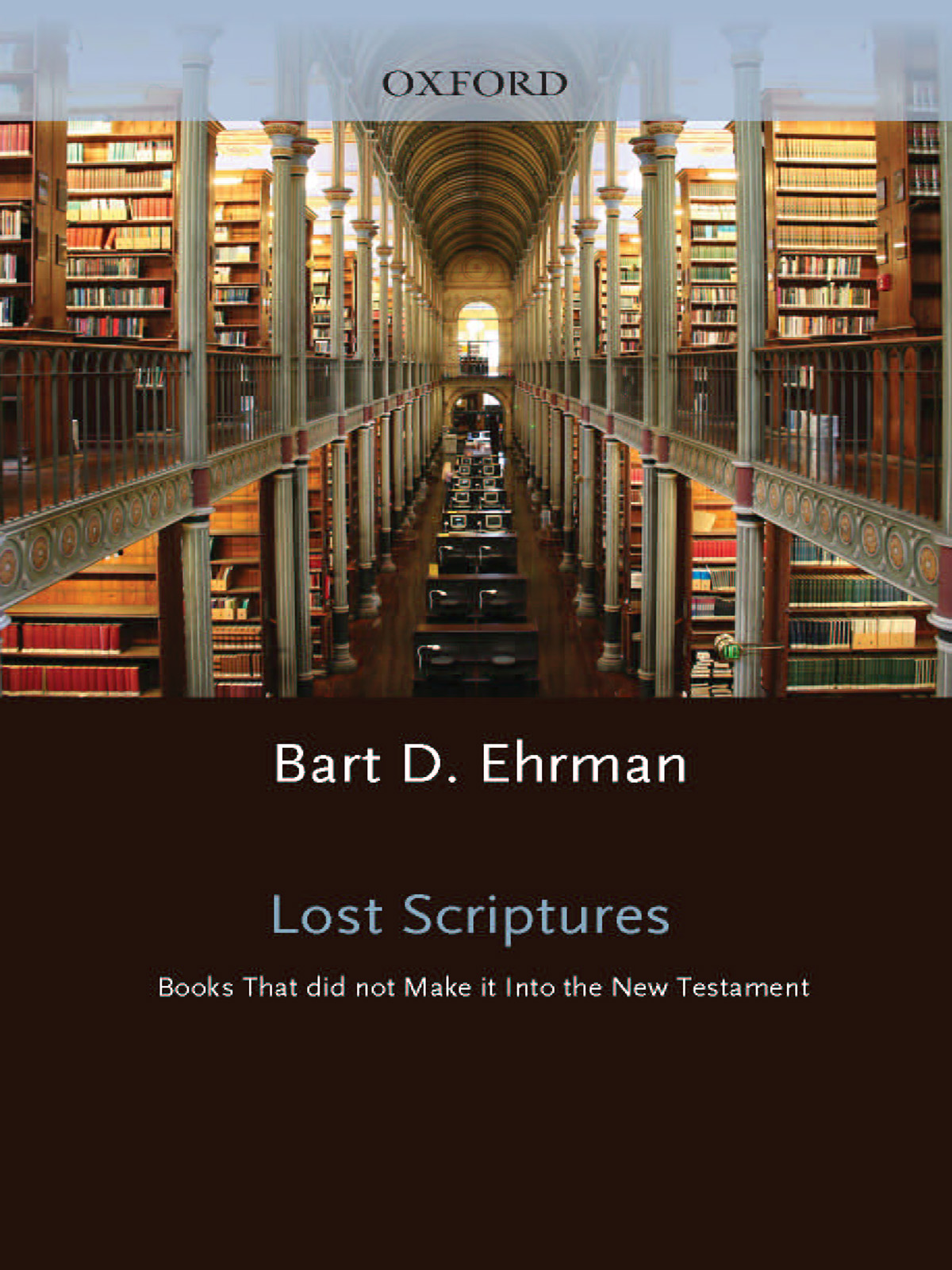 Lost Scriptures Books That Did Not Make It Into The New Testament Bart D Ehrman