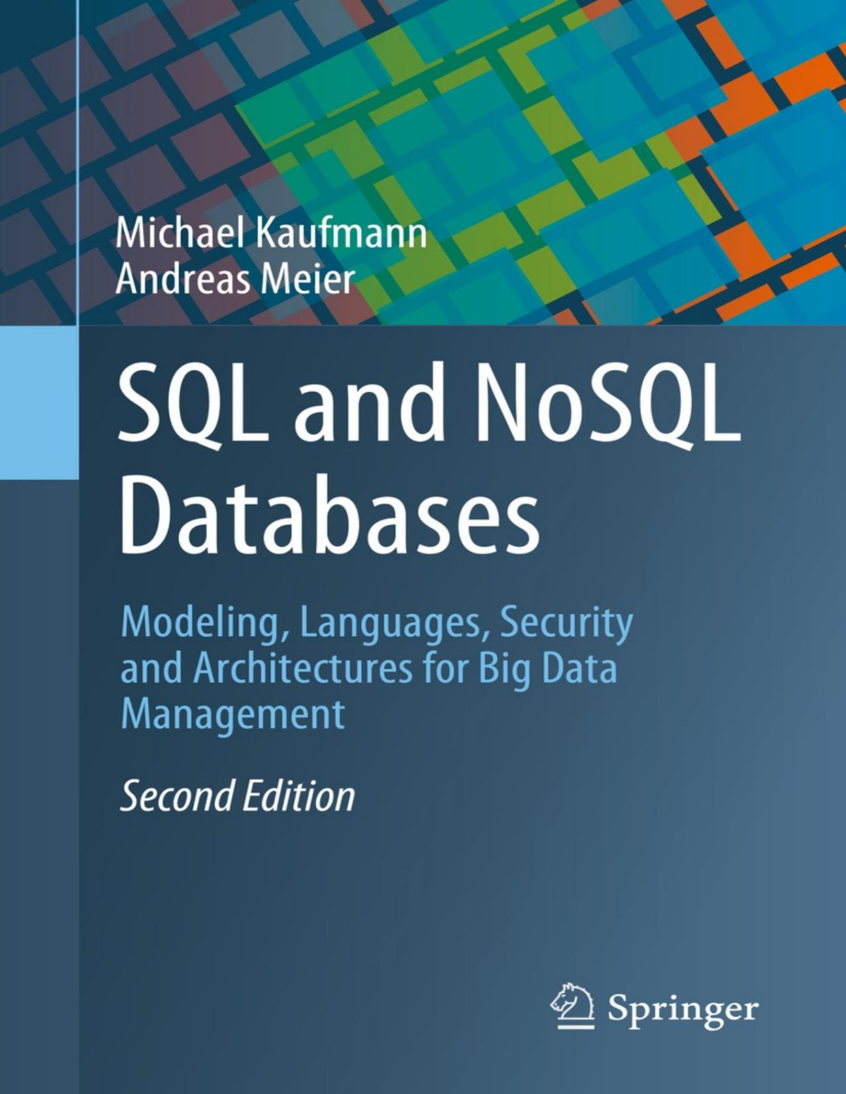Sql And Nosql Databases Modeling Languages Security And Architectures For Big Data Management 2nd Edition Michael Kaufmann