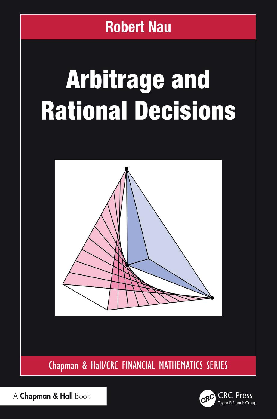 Arbitrage And Rational Decisions Robert Nau