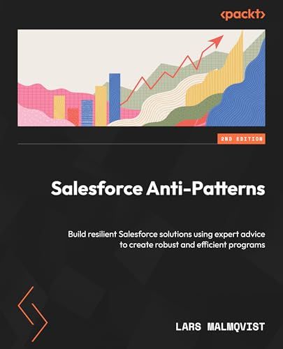 Salesforce Antipatterns 2nd Edition 2nd Lars Malmqvist