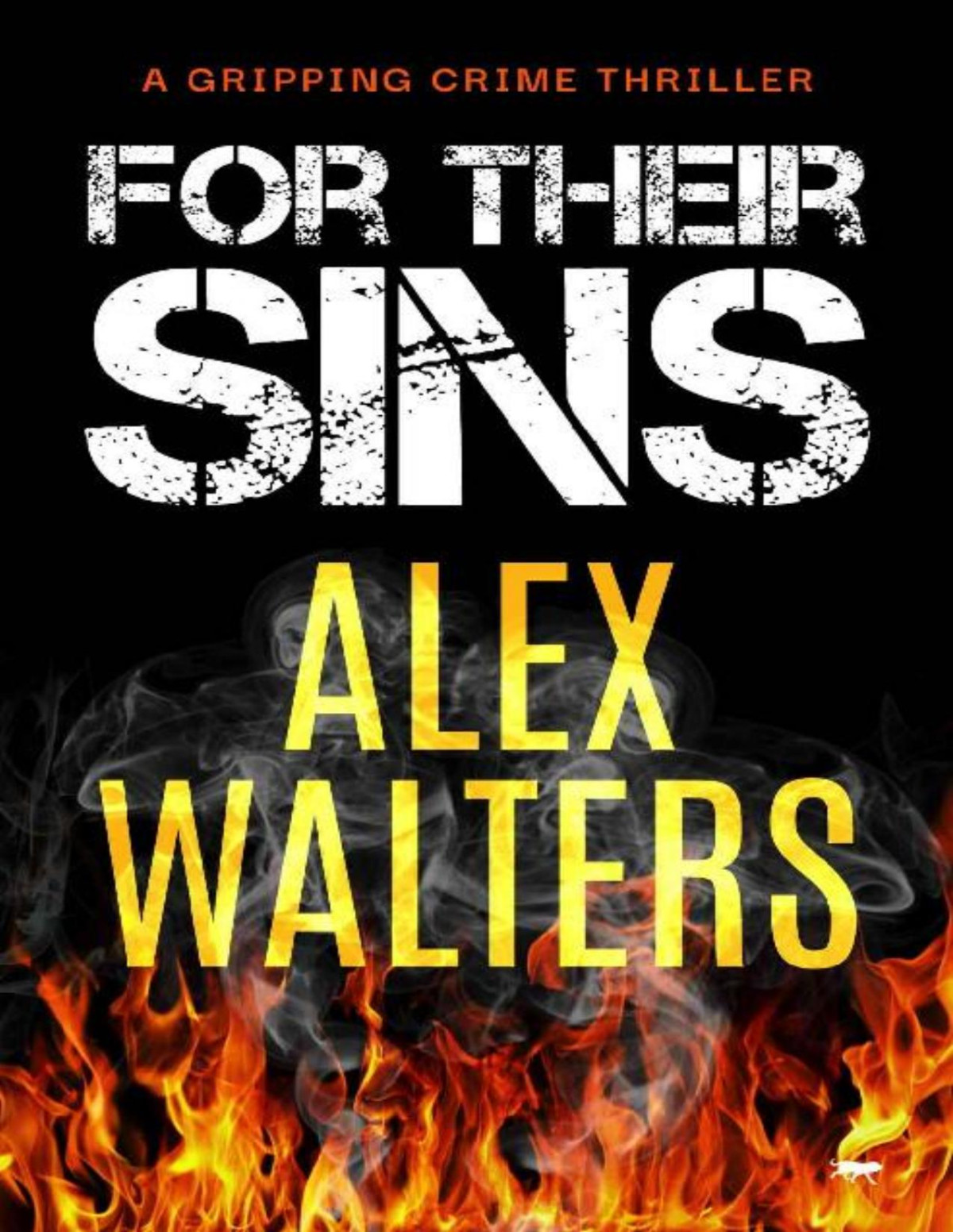 For Their Sins A Gripping Crime Thriller Alex Walters