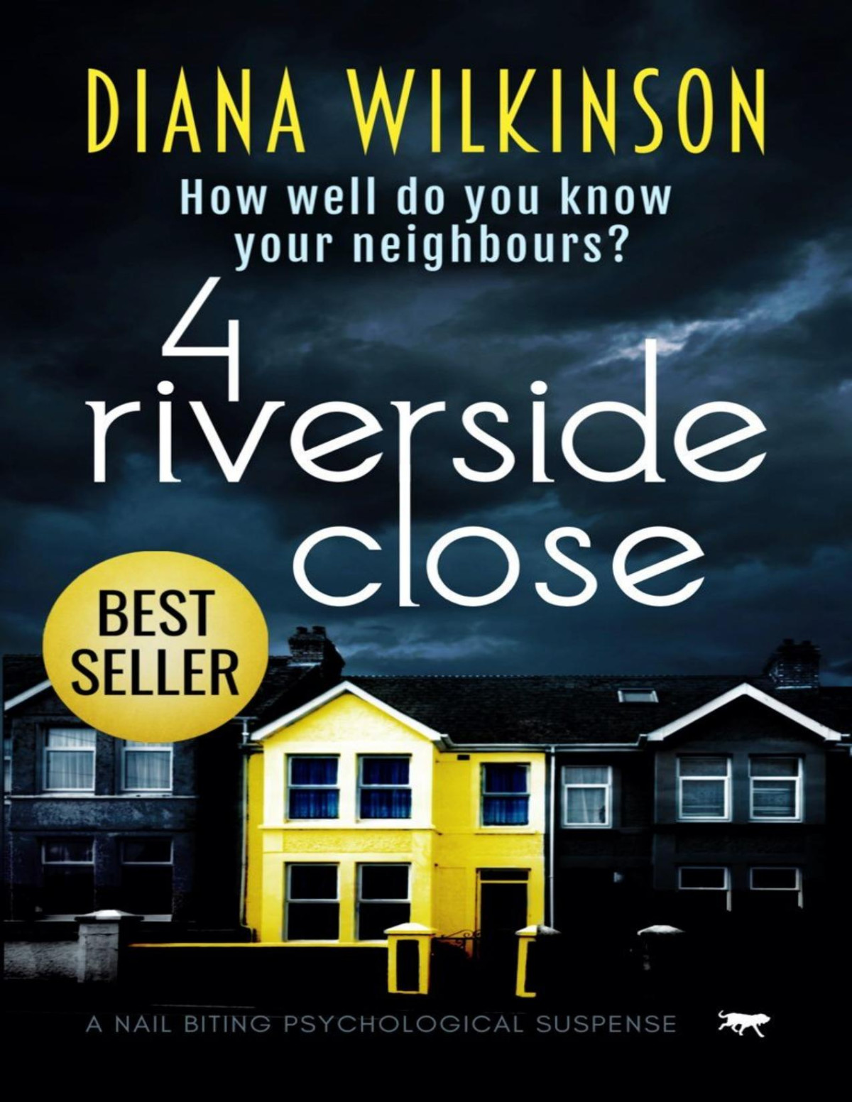 4 Riverside Close A Nail Biting Psychological Suspense Diana Wilkinson
