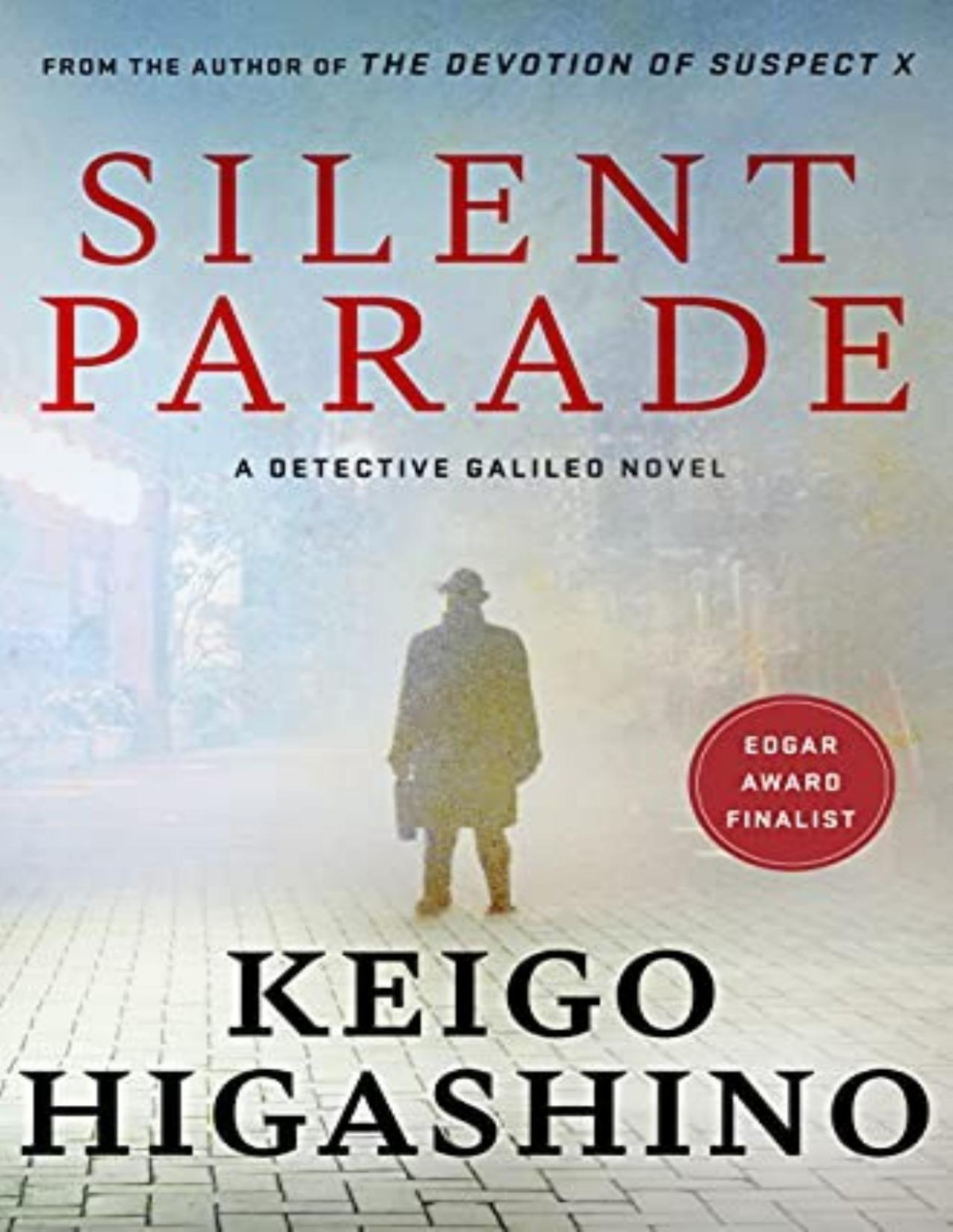 Silent Parade A Detective Galileo Novel Keigo Higashino