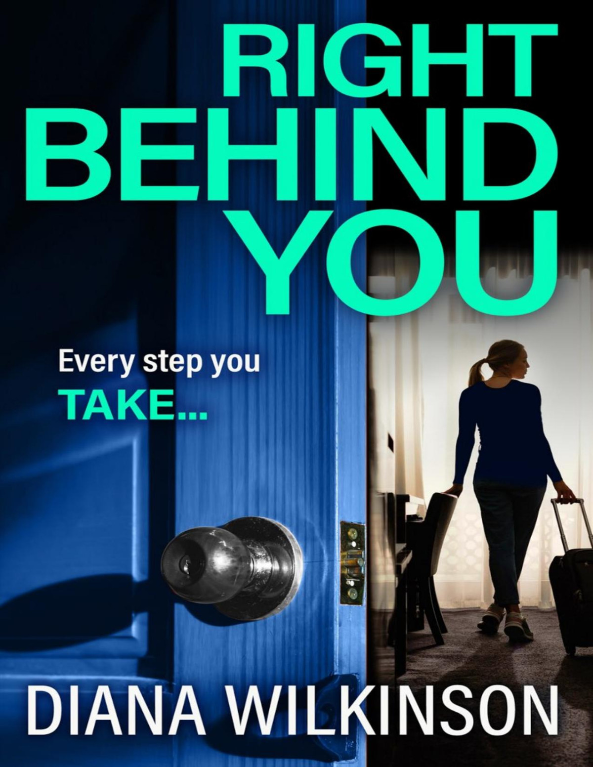 Right Behind You Diana Wilkinson