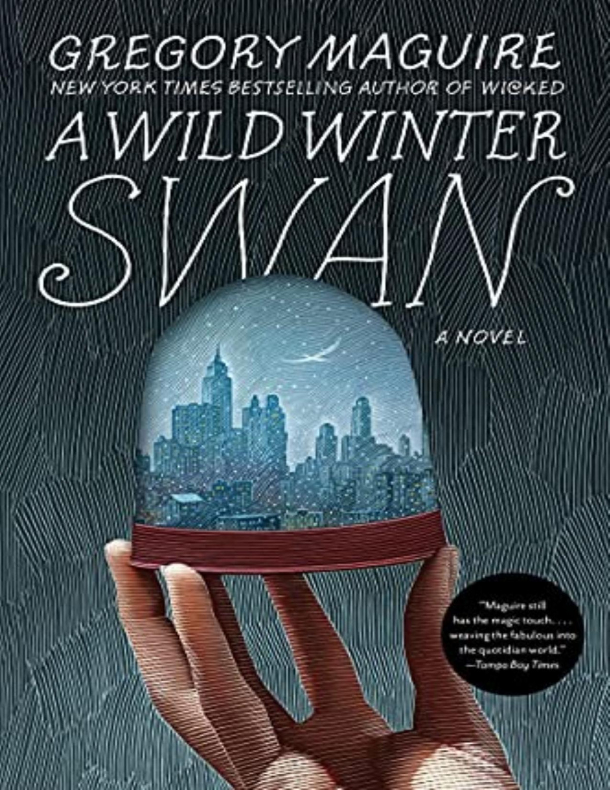 A Wild Winter Swan A Novel Gregory Maguire