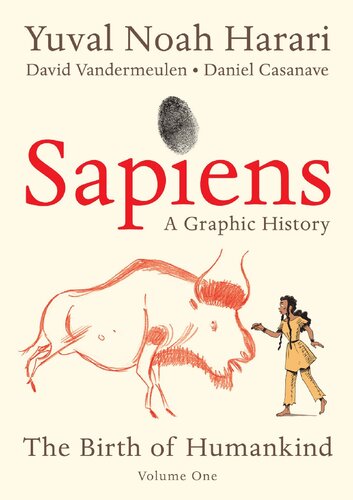 Sapiens A Graphic History The Birth Of Humankind 2020th Edition David Vandermeulen