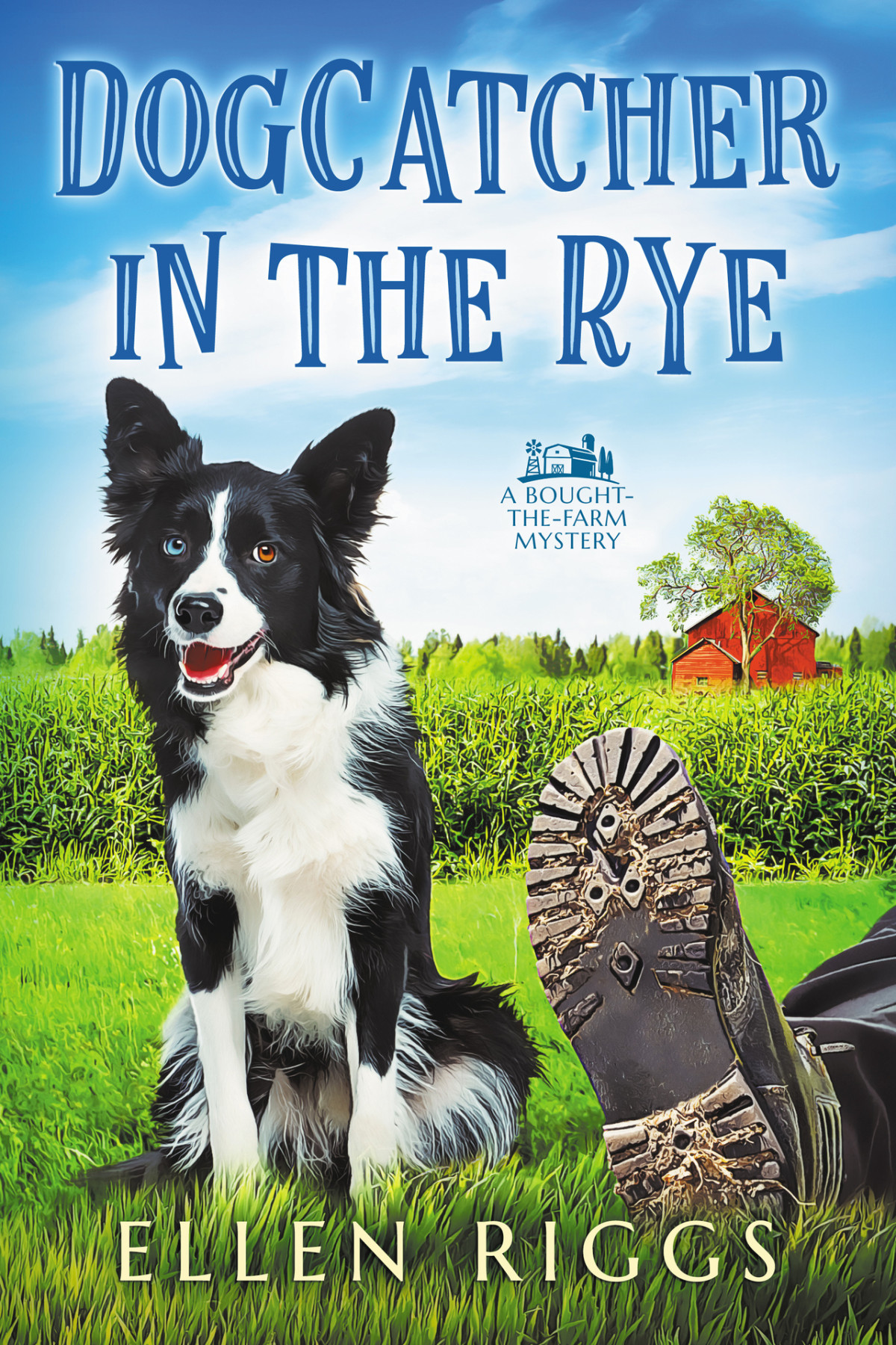Dogcatcher In The Rye Boughtthefarm Mystery 1 Ellen Riggs