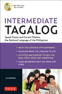 Intermediate Tagalog Learn To Speak Fluent Tagalog Filipino The National Language Of The Philippines Joi Barrios