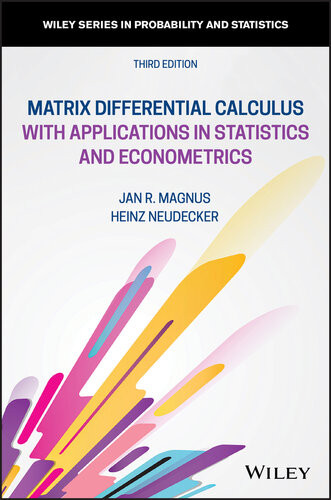 Matrix Differential Calculus With Applications In Statistics And Econometrics 3rd Edition Jan R Magnus