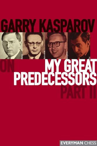 Garry Kasparov On My Great Predecessors Part 2 Garry Kasparov