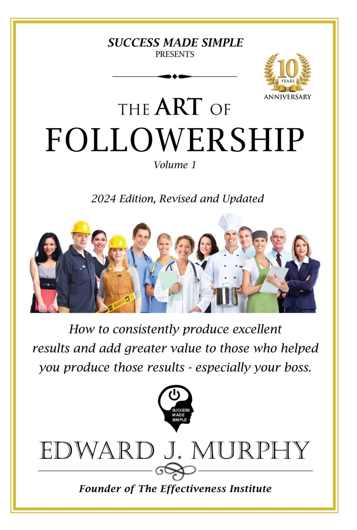 The Art Of Followership Murphy Edward