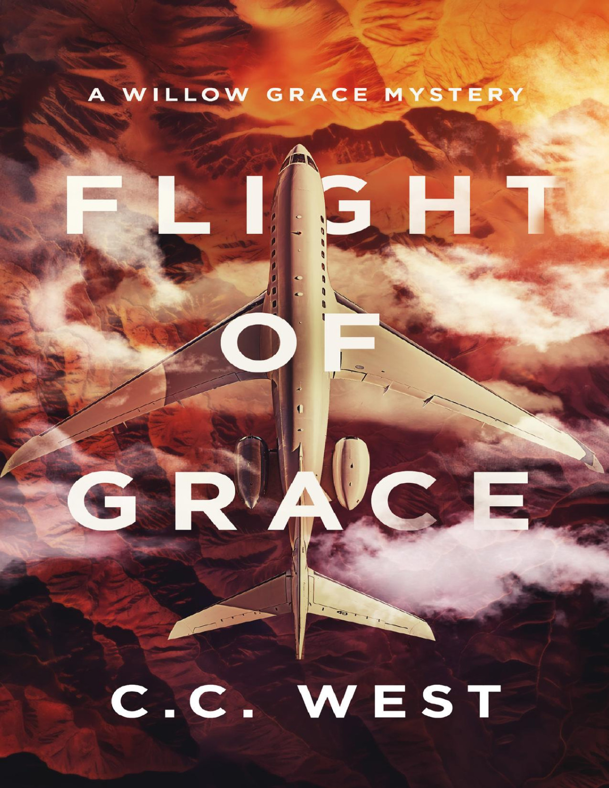 Flight Of Grace A Willow Grace Fbi Thriller Book 6 Cc West Without Warrant
