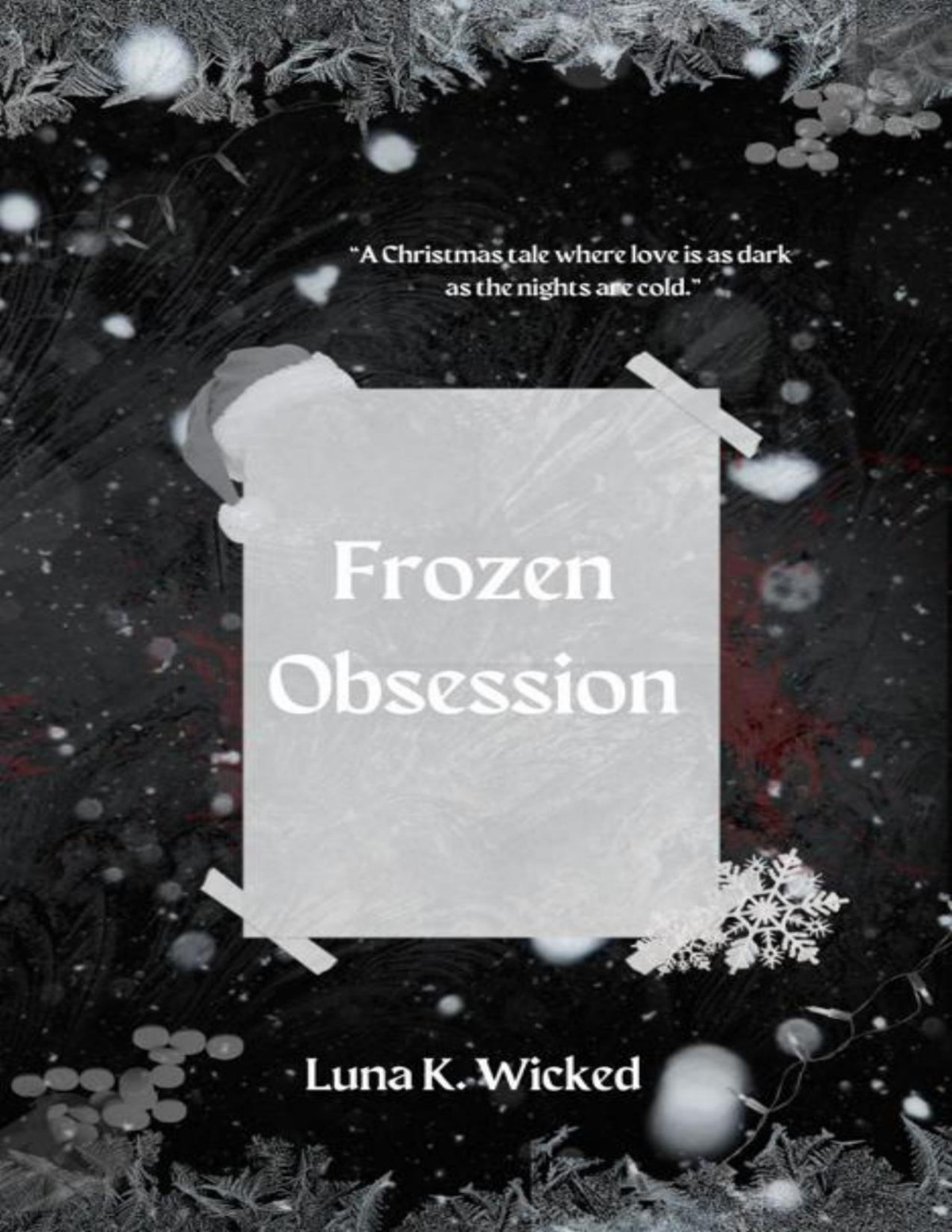 Frozen Obsession Luna K Wicked