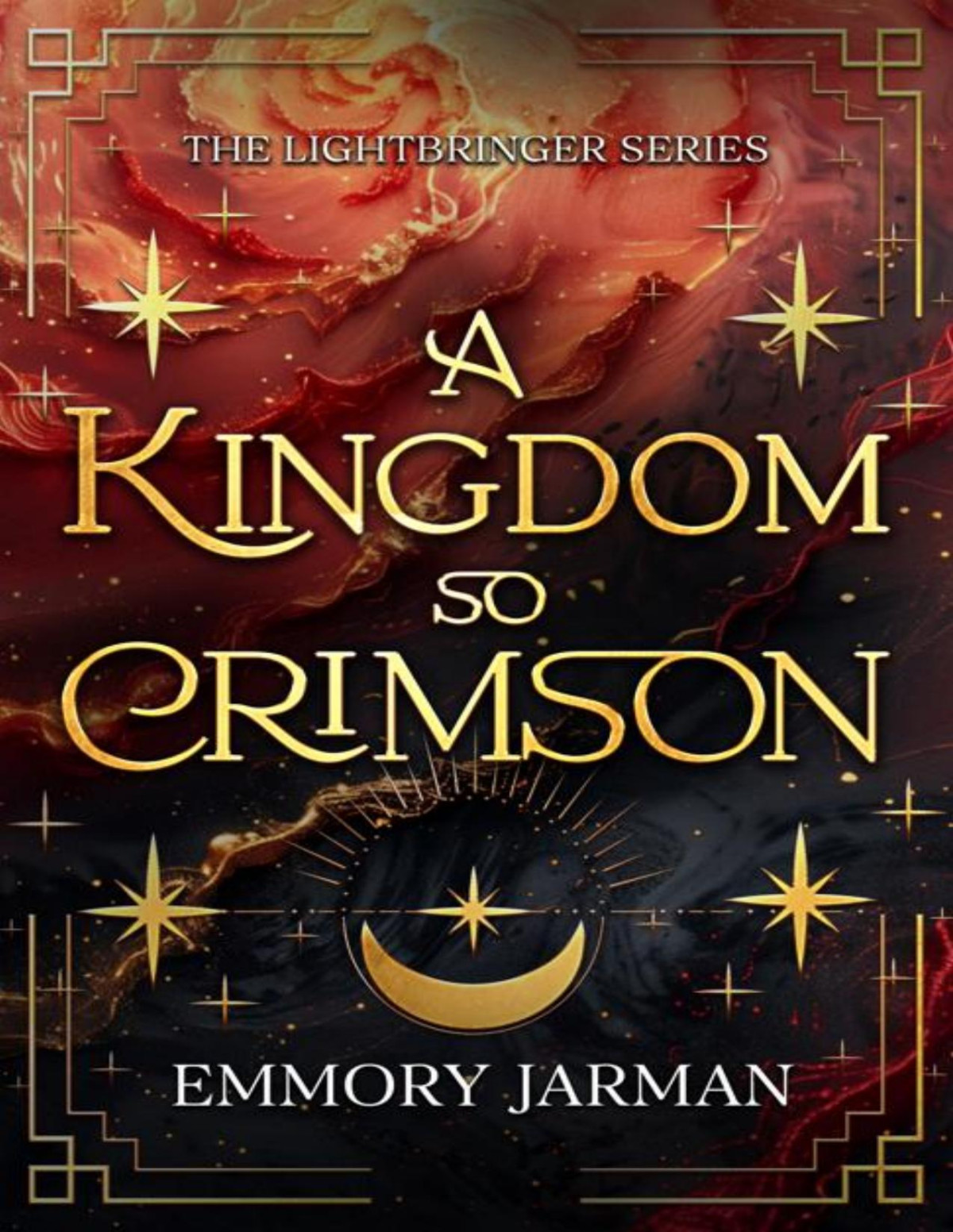 A Kingdom So Crimson The Lightbringer Series Book 1 Emmory Jarman