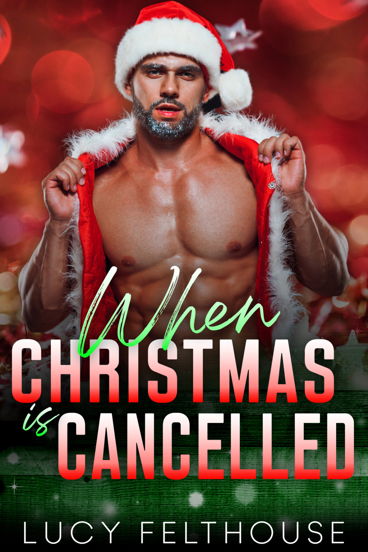 When Christmas Is Cancelled A Mf Steamy Contemporary Second Chance Romance Lucy Felthouse