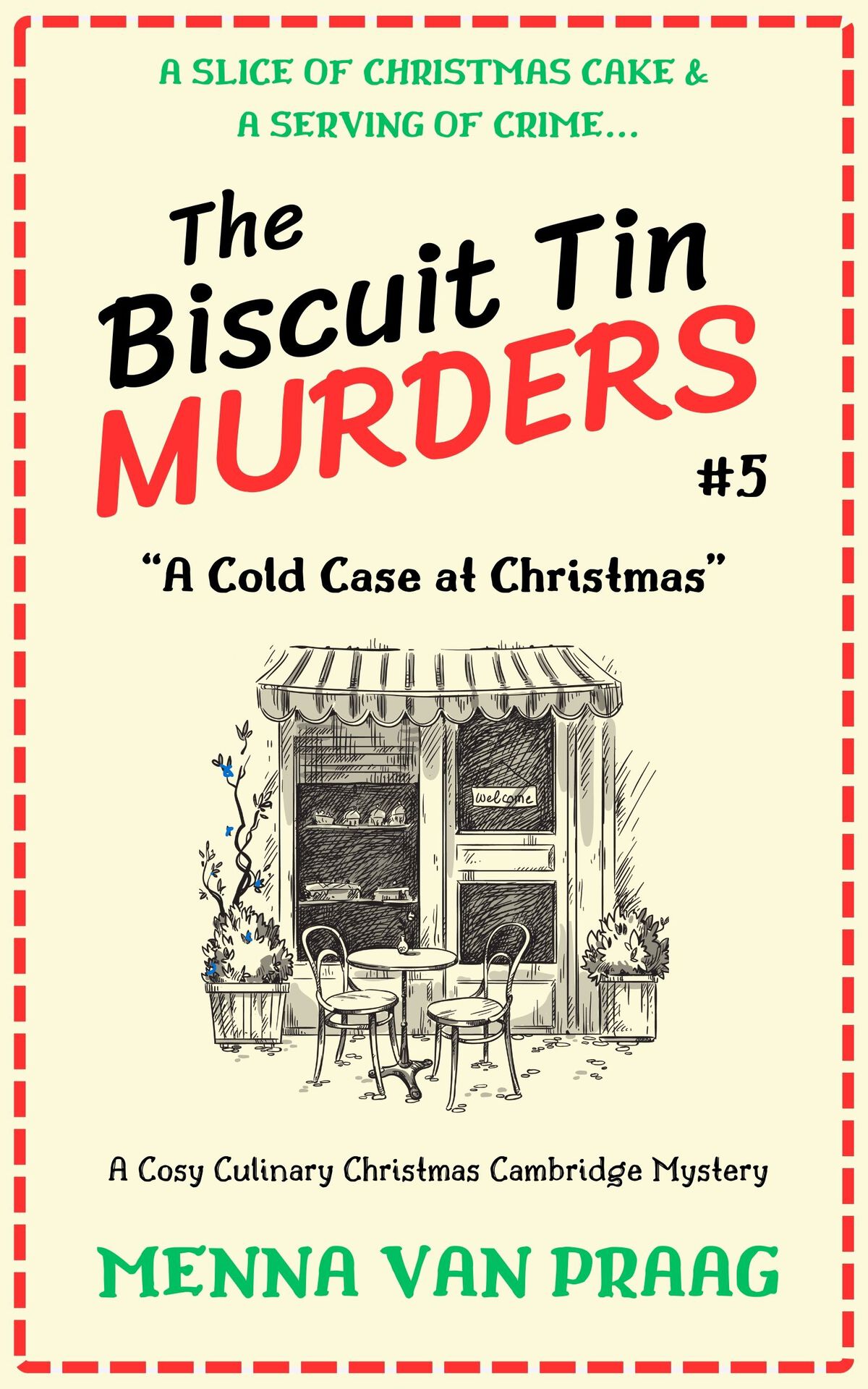 The Biscuit Tin Murders 5 A Cold Case At Christmas Menna Van Praag