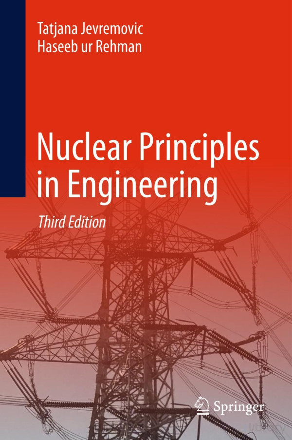 Nuclear Principles In Engineering 3rd Edition Tatjana Jevremovic