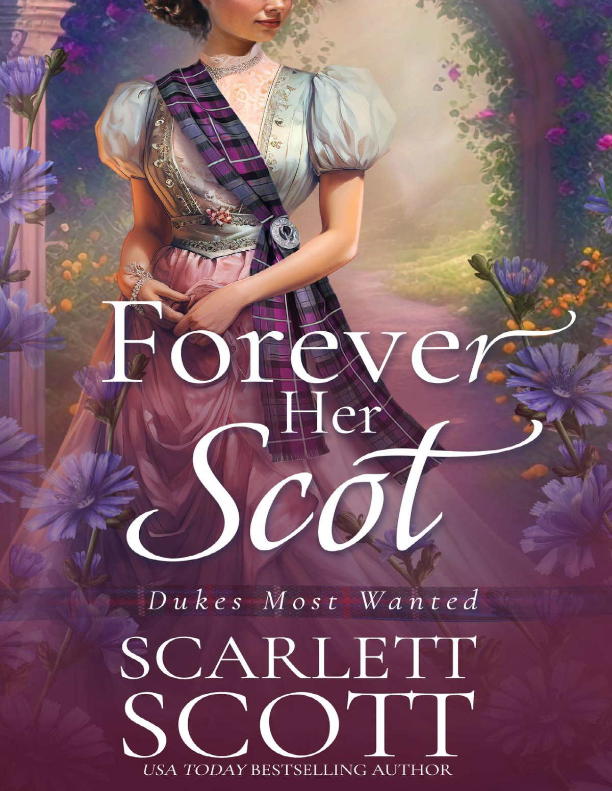 Forever Her Scot Dukes Most Wanted Book 6 Scott Scarlett