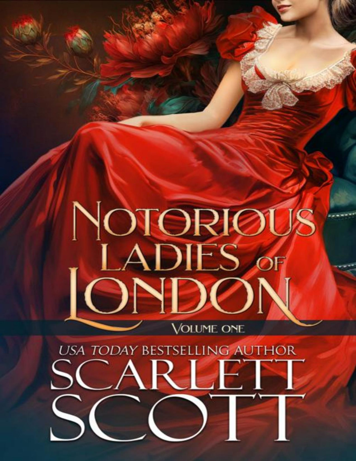 Notorious Ladies Of London Collection Books 13 Scarlett Scott